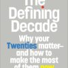 The Defining Decade