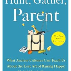 Hunt, Gather, Parent