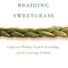 Braiding Sweetgrass