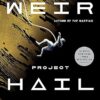 Project Hail Mary: A Novel